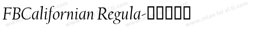 FBCalifornian Regula字体转换